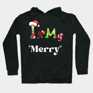 Xmas with "Merry" Hoodie
